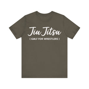 Jiu Jitsu is Golf for Wrestlers